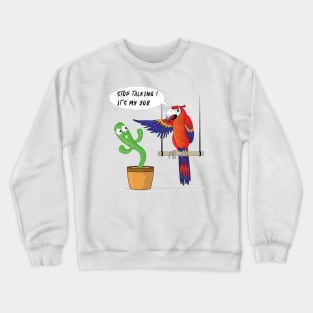 The Talking Cactus And The Angry Parrot Crewneck Sweatshirt